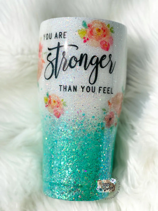 You're Stronger Than You Feel